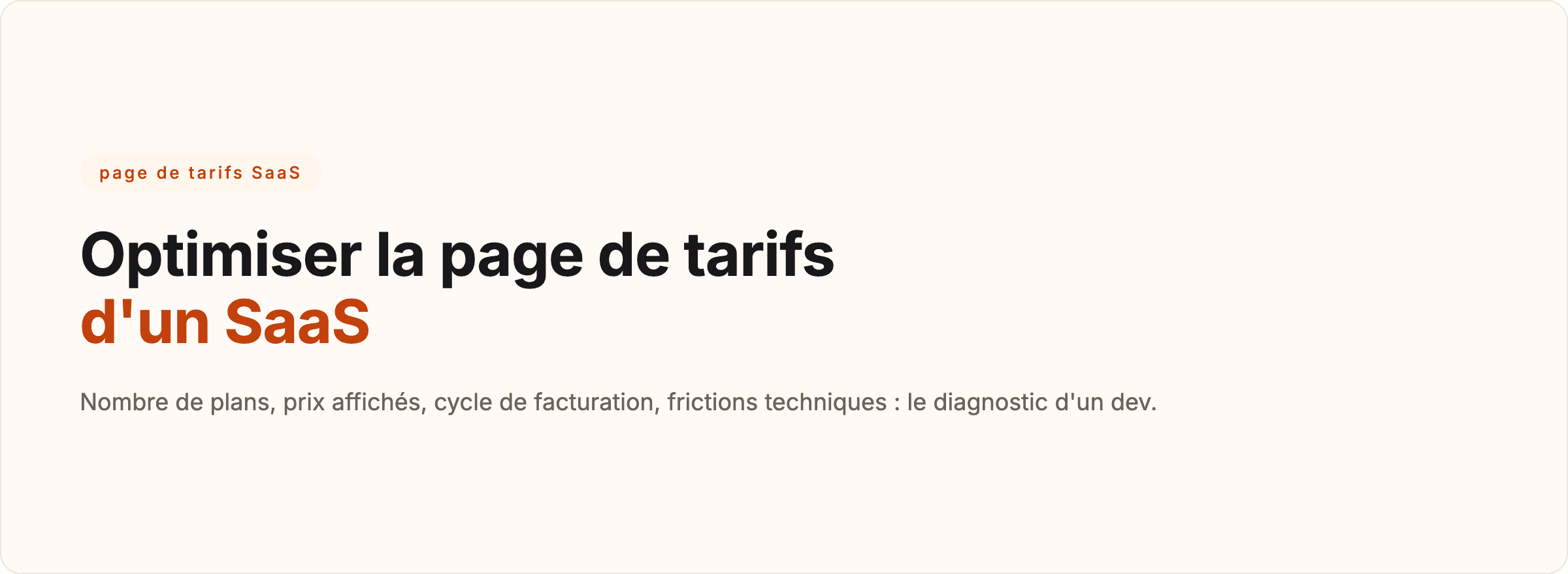 Une page de tarifs SaaS passée au diagnostic : nombre de plans, prix affichés, cycle de facturation et frictions techniques repérées